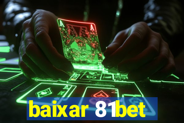 baixar 81bet